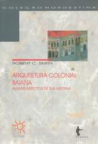 Arquitetura colonial baiana - Edufba