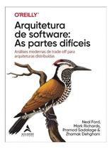 Arquitetura de Software: As Partes Difíceis