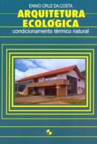 Arquitetura Ecológica - Condicionamento Térmico Natural