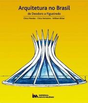 Arquitetura no brasil - de deodoro a figueiredo