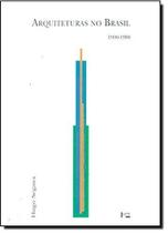 Arquiteturas no brasil 1900-1990 - EDUSP Arquiteturas no brasil 1900-1990 - EDUSP