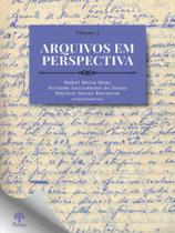 Arquivos em perspectiva - vol. 1