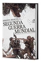 Arquivos Secretos da Segunda Guerra Mundial Arquivos Secretos da Segunda Guerra Mundial