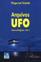 Arquivos Ufo - Vol.1