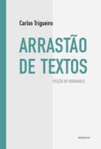 Arrastão de textos: ficção de verdade(s) Arrastão de textos: ficção de verdade(s)