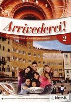 Arrivederci! 2 - Libro Dello Studente E Quaderno Degli Esercizi Con CD Audio - Edilingua Edizioni