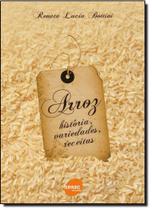 Arroz - historia, variedades, receitas - SENAC SAO PAULO