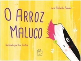 Arroz maluco, o Arroz maluco, o