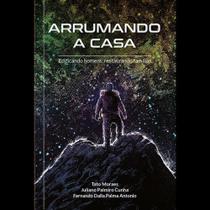 Arrumando a casa Arrumando a casa