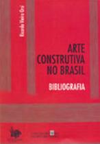 Arte construtiva no brasil - bibliografia - CASA DA MEMORIA DA ARTE BRASILEIRA