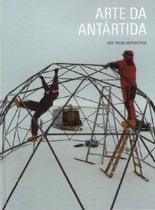 Arte da antartida/art from antarctida - edicao bilingue - ingles/portugues