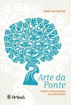 Arte Da Ponte - Perdas E Reconstrução Pela Arteterapia