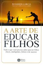 Arte de Educar Filhos, A - ARTEM VIVENDI