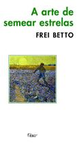 Arte de Semear Estrelas, A