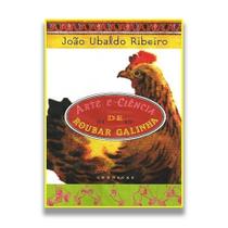 Arte e ciencia de roubar galinha: Cronicas - Editora Nova fronteira