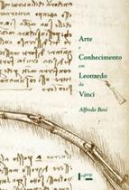 Arte e Conhecimento em Leonardo da Vinci - EDUSP