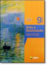 Arte e Habilidade - 9º ano - IBEP DIDATICO