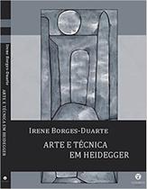 Arte e técnica em Heidegger - VIA VERITA