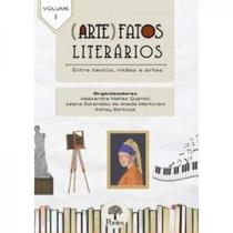 (arte)fatos literarios - vol. 1 : entre textos, mi