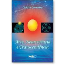 Arte, Neurociência e Transcendência