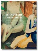 Arte no brasil anos 20 a anos 40 Arte no brasil anos 20 a anos 40