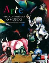 Arte Para Compreender o Mundo - SM EDICOES