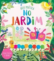 Arte prática - no jardim - PE DA LETRA Arte prática - no jardim - PE DA LETRA