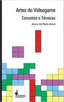 Artes do Videogame: Conceitos e técnicas