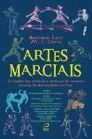 Artes Marciais - o Mundo das Tecnicas e Sistemas - EDITORA DRACO