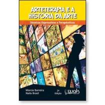 Arteterapia e a História da Arte - Técnicas expressivas e Terapêuticas