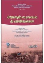 Arteterapia No Processo Do Envelhecimento - WAK