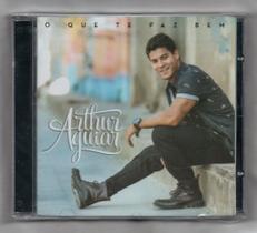 Arthur Aguiar CD O Que Te Faz Bem