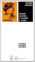 Arthur azevedo: a palavra e o riso