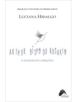 Arthur bispo do rosario - o senhor do labirinto Arthur bispo do rosario - o senhor do labirinto