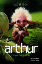 Arthur e os minimoys vol. 1 - MARTINS - MARTINS FONTES Arthur e os minimoys vol. 1 - MARTINS - MARTINS FONTES