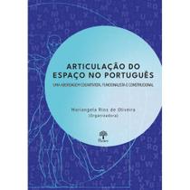 Articulação Do Espaço No Português: Uma Abordagem Cognitivista, Funcionalista E Construcional - PONTES