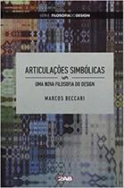 Articulacoes simbolicas uma nova filosofia do desi - RIO BOOKS