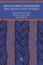 Articulando linguagens- texto, discurso e ensino de linguas - PONTES EDITORES