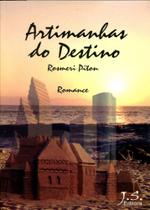 Artimanhas do Destino - J. S. Editora Artimanhas do Destino - J. S. Editora