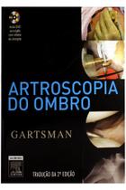 Artroscopia do Ombro - 2ª Edição - Elsevier