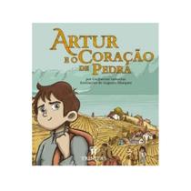 Artur e o Coração de Pedra ( Guilherme Iamarino ) - Trinitas