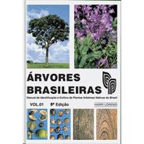 Árvores Brasileiras - Vol.1: Manual De Identificacao E Cultivo De Plantas Arbores Nativas Do Brasil - INSTITUTO PLANTARUM