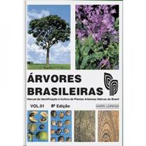 Arvores Brasileiras - Vol.1 : Manual de Identificacao e Cultivo de Plantas - Instituto Plantarum