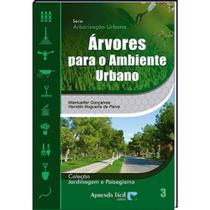 Árvores para o Ambiente Urbano - APRENDA FACIL - CPT Árvores para o Ambiente Urbano - APRENDA FACIL - CPT