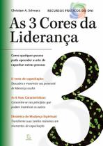 As 3 Cores Da Liderança As 3 Cores Da Liderança