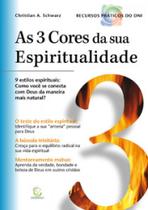 As 3 cores da sua espiritualidade: 9 estilos espirituais: como você se conecta com deus da maneira mais natural - EVANGELICA ESPERANCA