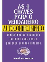 As 4 chaves para o verdadeiro autoconhecimento