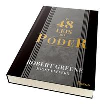 As 48 leis do poder, Aprenda a Manipular Pessoas e Situações Para Alcançar Seus Objetivos, Todos Querem Ter Poder, Mas Poucos Sabem o Que Fazer - Livro As 48 leis do poder, Aprenda a Manipular Pessoas e Situações Para Alcançar Seus Objetivos, Todos Querem Ter Poder, Mas Poucos Sabem o Que Fazer - Livro