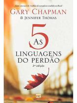 As 5 Linguagens Do Perdão - 2 Edição - Editora Mundo Cristão