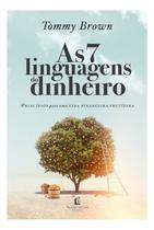 As 7 Linguagens Do Dinheiro - Editora Thomas Nelson